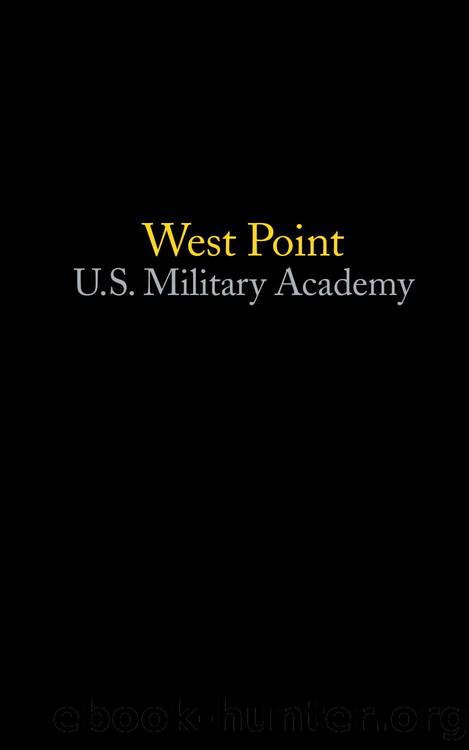 West Point U.S. Military Academy by Rod Miller; Richard Cheek