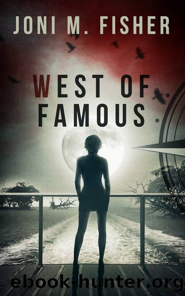 West of Famous by Joni M Fisher