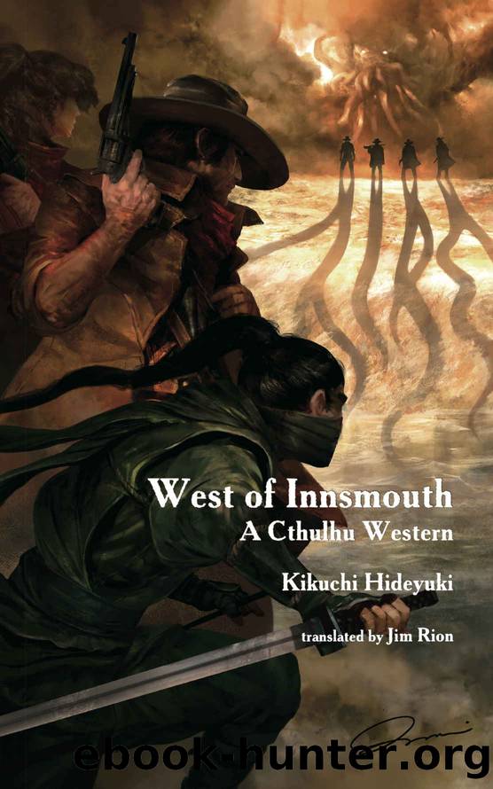 West of Innsmouth: A Cthulhu Western by Hideyuki Kikuchi