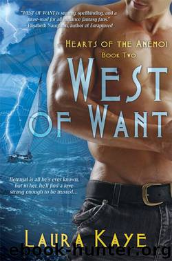 West of Want (Hearts of the Anemoi) by Laura Kaye
