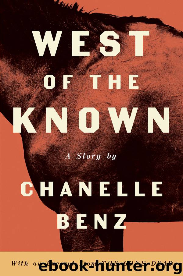 West of the Known by Chanelle Benz