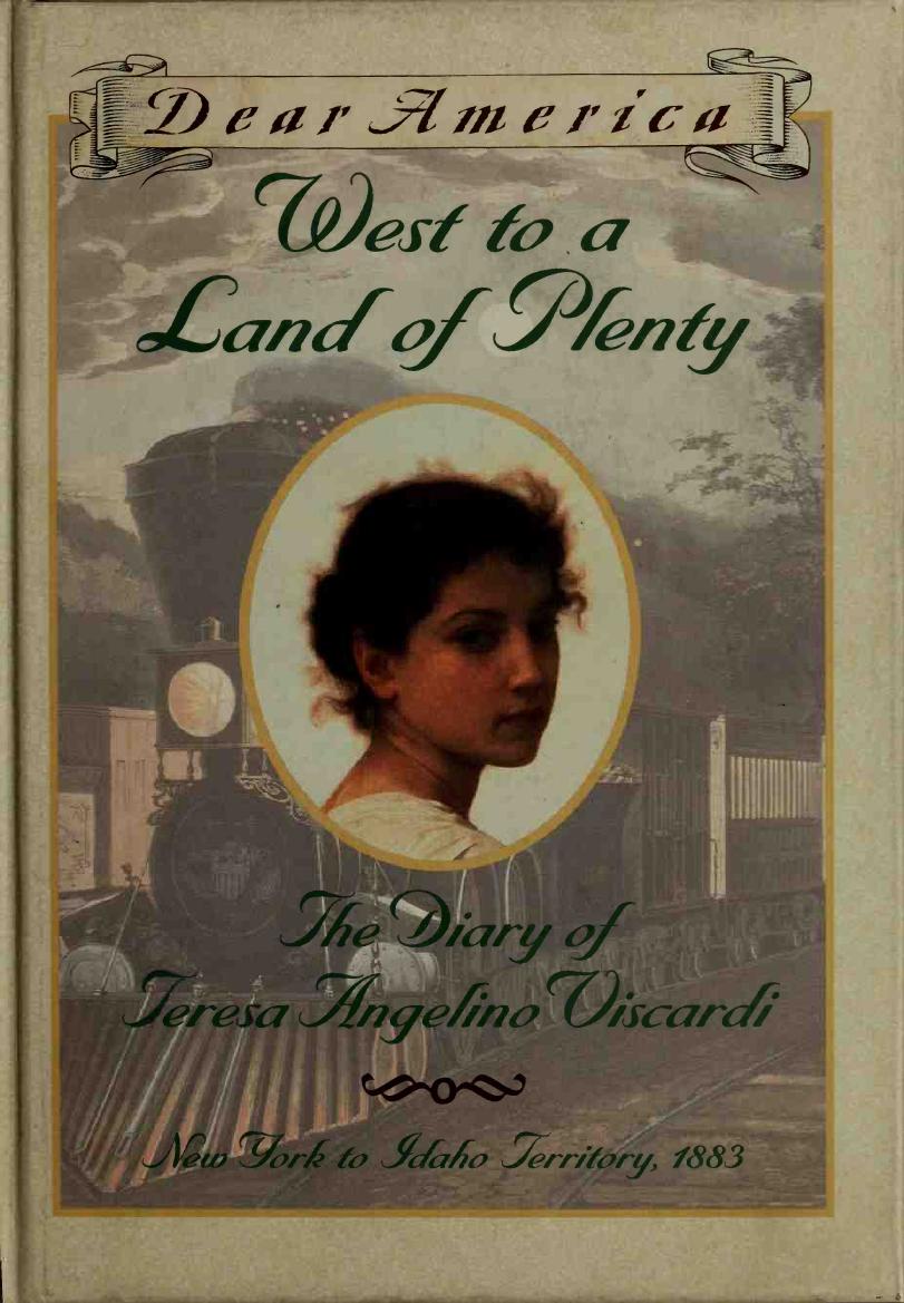 West to a land of plenty : the diary of Teresa Angelino Viscardi by Murphy Jim 1947-