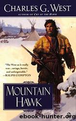 West, C G [Trace McCall 02] The Mountain Hawk by Charles G. West