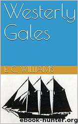 Westerly Gales by E. C. Williams
