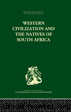 Western Civilization in Southern Africa by Isaac Schapera