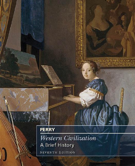 Western Civilization: A Brief History, Complete by Marvin Perry