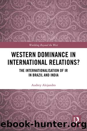 Western Dominance in International Relations? by Alejandro Audrey;