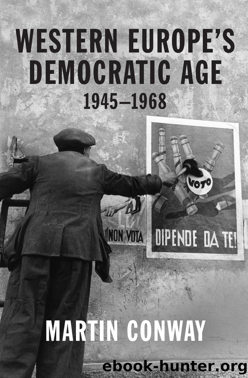 Western Europe's Democratic Age by Martin Conway