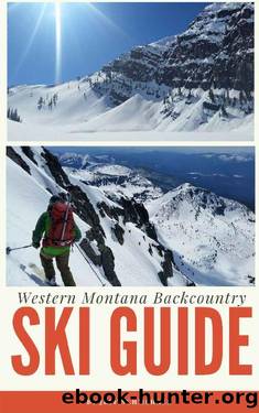 Western Montana Backcountry Ski Guide by Jeff Schmerker