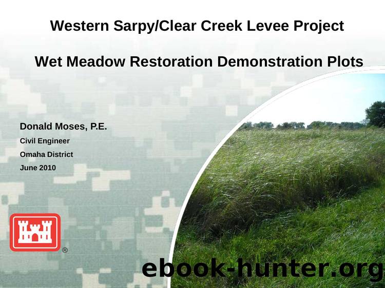 Western SarpyClear Creek Levee Project Wet Meadow Restoration Demonstration Plots by Donald Moses