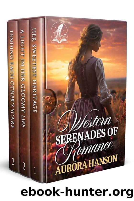Western Serenades of Romance: A Historical Western Romance Collection by Aurora Hanson