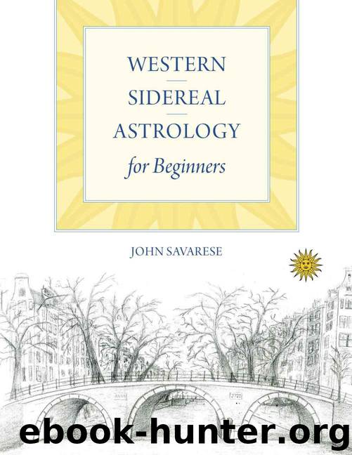 Western Sidereal Astrology for Beginners by Savarese John