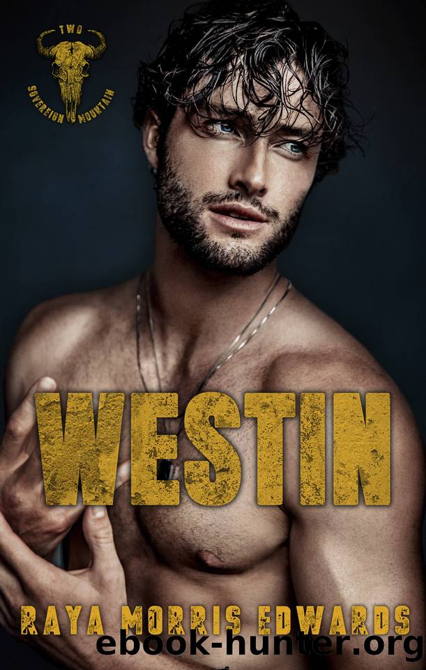 Westin (The Sovereign Mountain Series Book 2) by Raya Morris Edwards