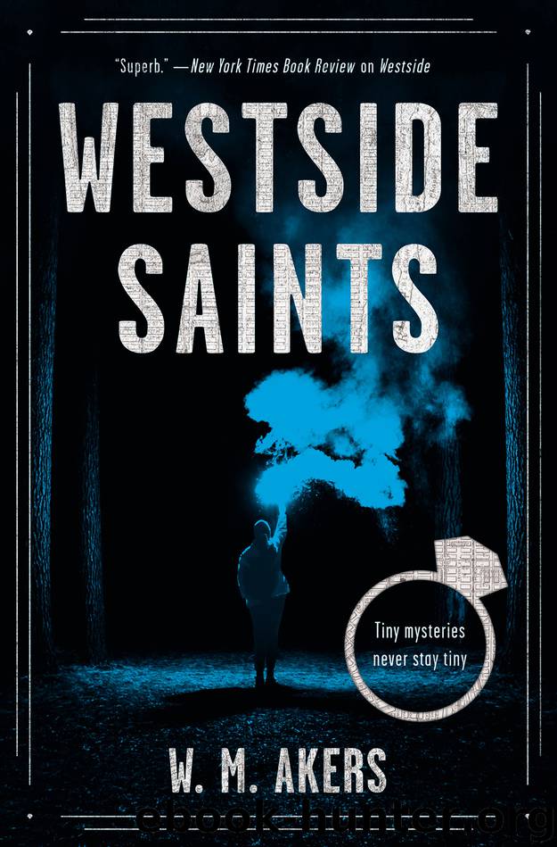 Westside Saints by W. M. Akers