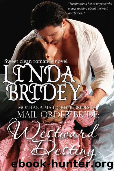 Westward Destiny by Linda Bridey