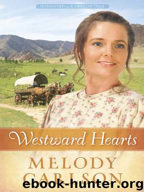 Westward Hearts by Melody Carlson