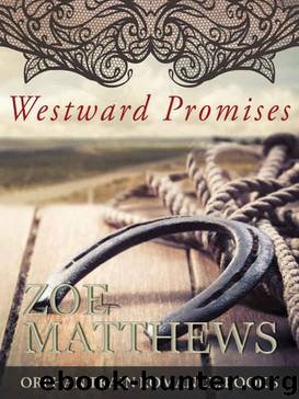 Westward Promises by Zoe Matthews