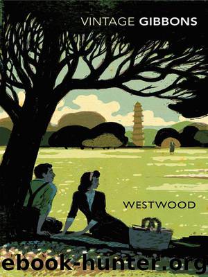 Westwood (Vintage Classics) by Gibbons Stella
