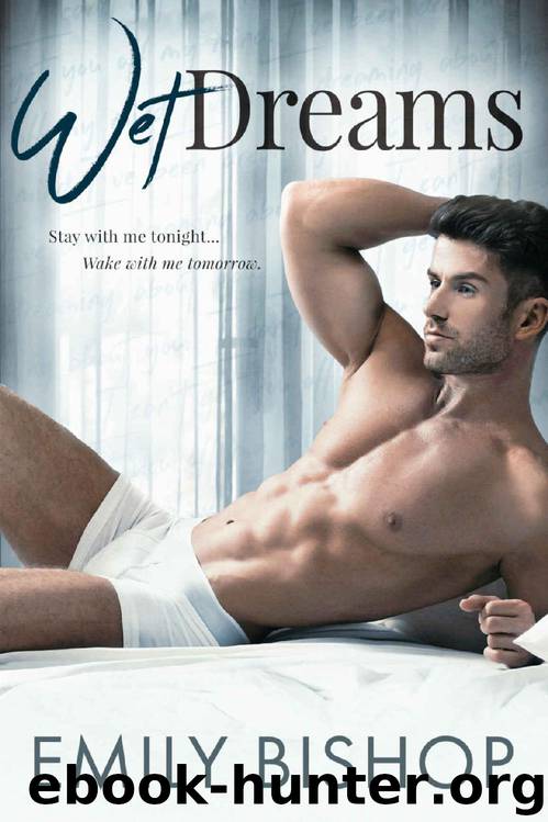 Wet Dreams: A Billionaire Romance by Emily Bishop