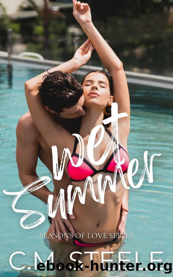 Wet Summer by C.M. Steele