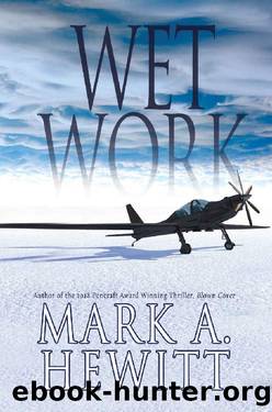 Wet Work by Mark A Hewitt