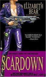 Wetwired 02 Scardown by Elizabeth Bear