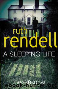 Wexford 10 - A Sleeping Life by Ruth Rendell