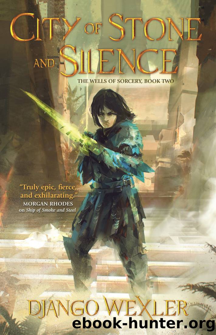 Wexler, Django - The Wells of Sorcery 02 - City of Stone and Silence by Wexler Django