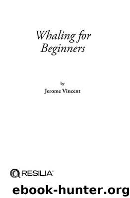 Whaling for Beginners by Jerome Vincent