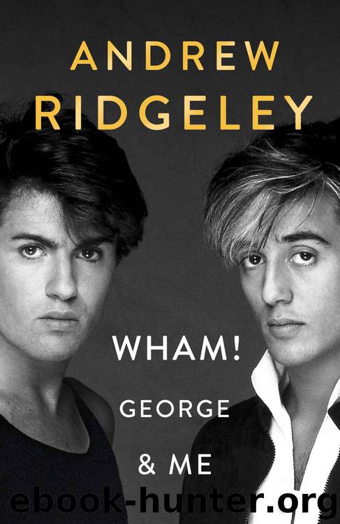 Wham! George & Me by Andrew Ridgeley
