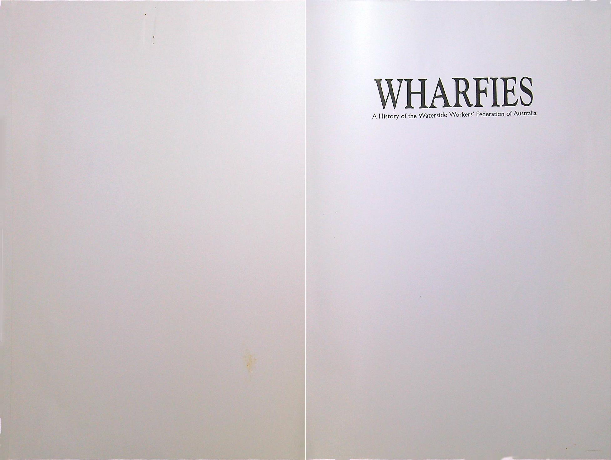 Wharfies: A History of the Waterside Workers' Federation of Australia by Margo Beasley