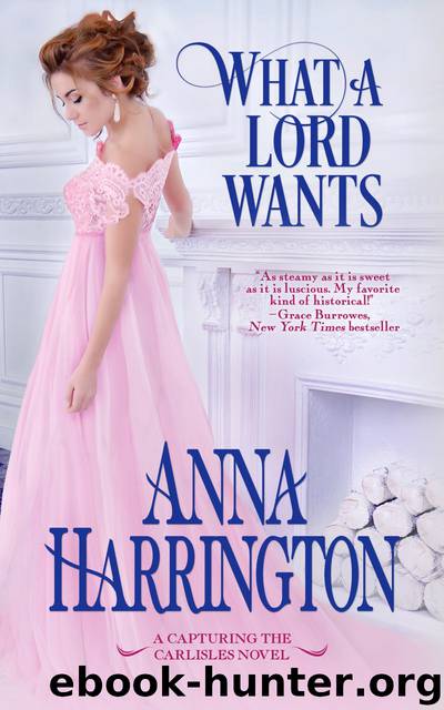 What A Lord Wants by Anna Harrington