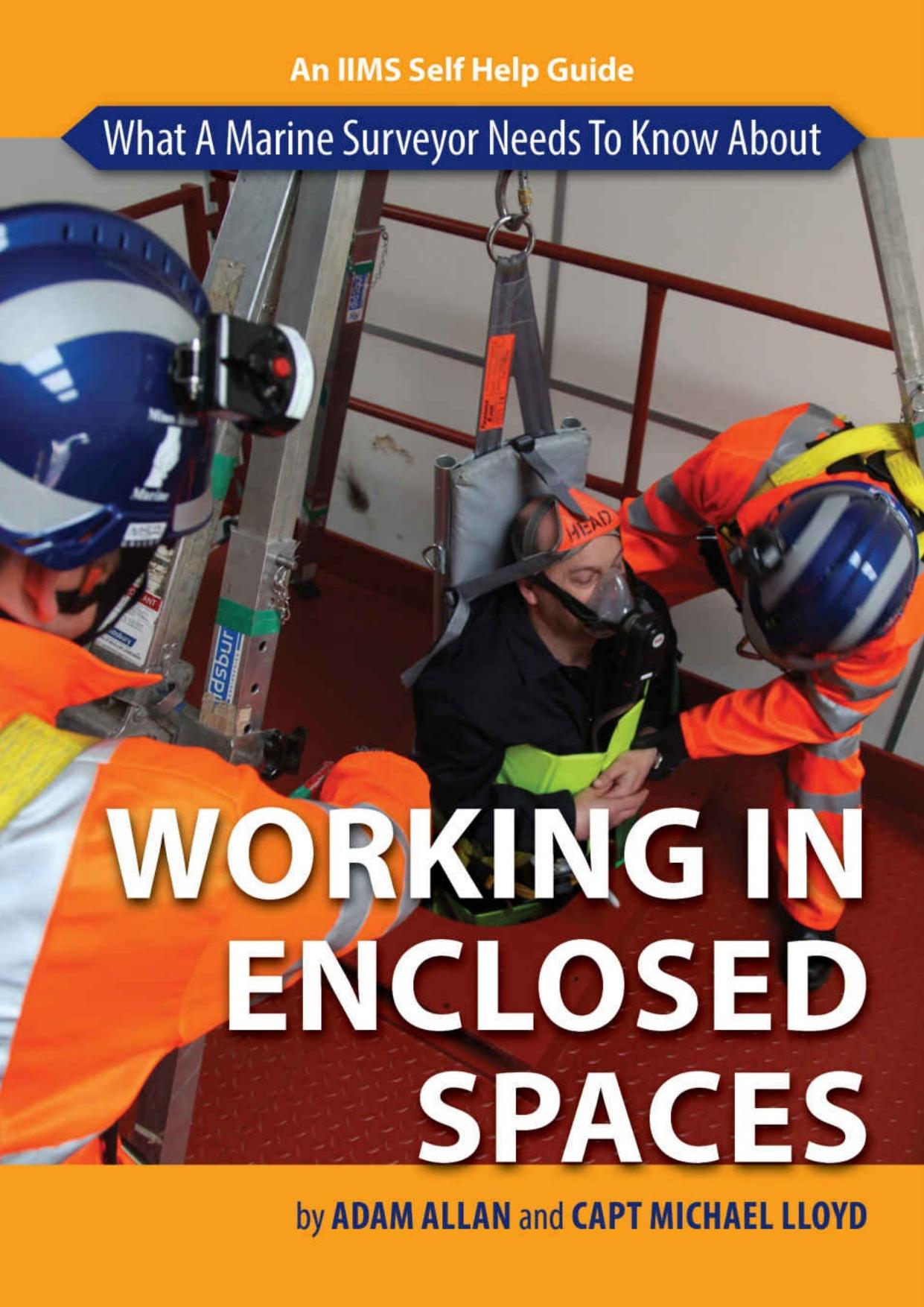 What A Marine Surveyor Needs To Know About Working In Enclosed Spaces by Capt Michael Lloyd & Adam Allan