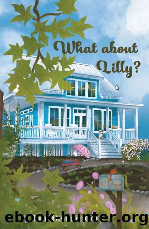 What About Lilly? by Kim Delmar Cory