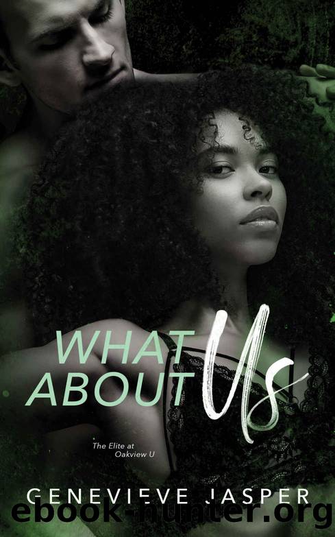 What About Us: The Elite at Oakview U by Jasper Genevieve