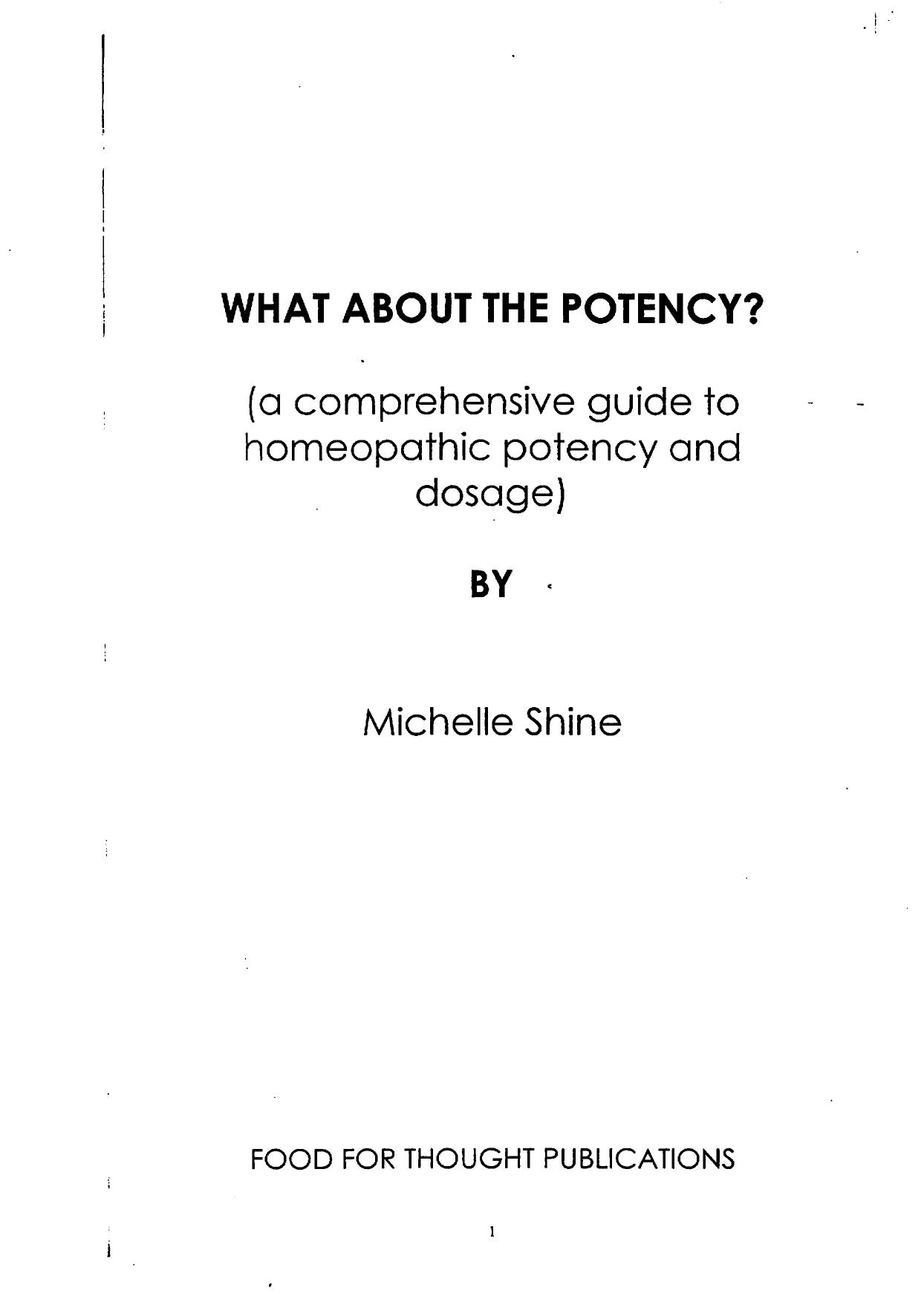 What About the Potency: A Comprehensive Guide to Homeopathic Potency and Dosage by Michelle Shine