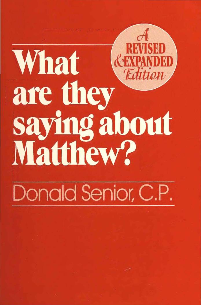 What Are They Saying About Matthew (Revised and Expanded Edition) by Donald Senior