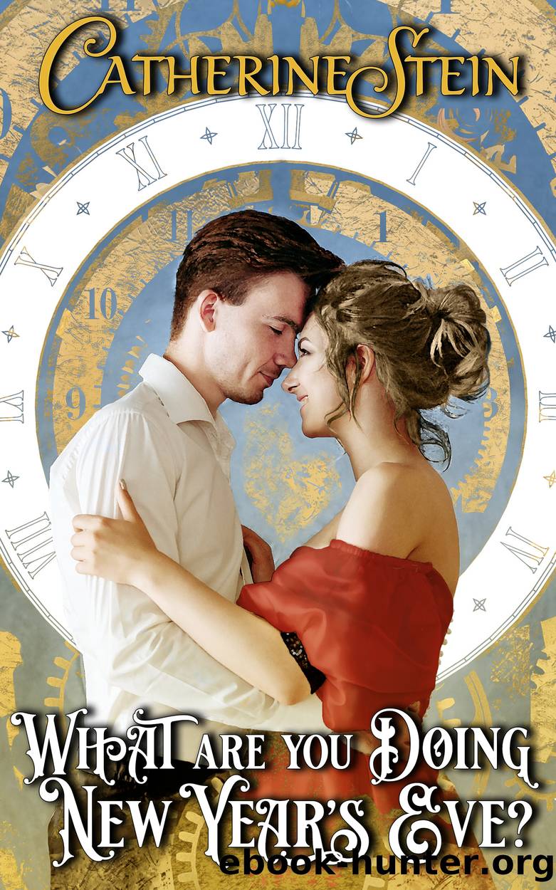 What Are You Doing New Year's Eve? by Catherine Stein