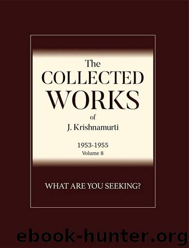 What Are You Seeking? by J. Krishnamurti
