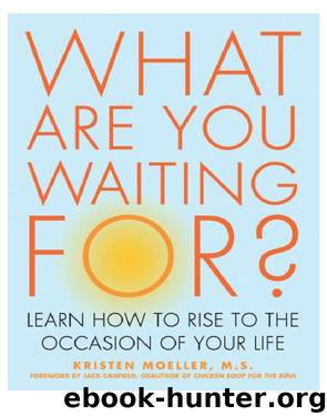 What Are You Waiting For? by Kristen Moeller
