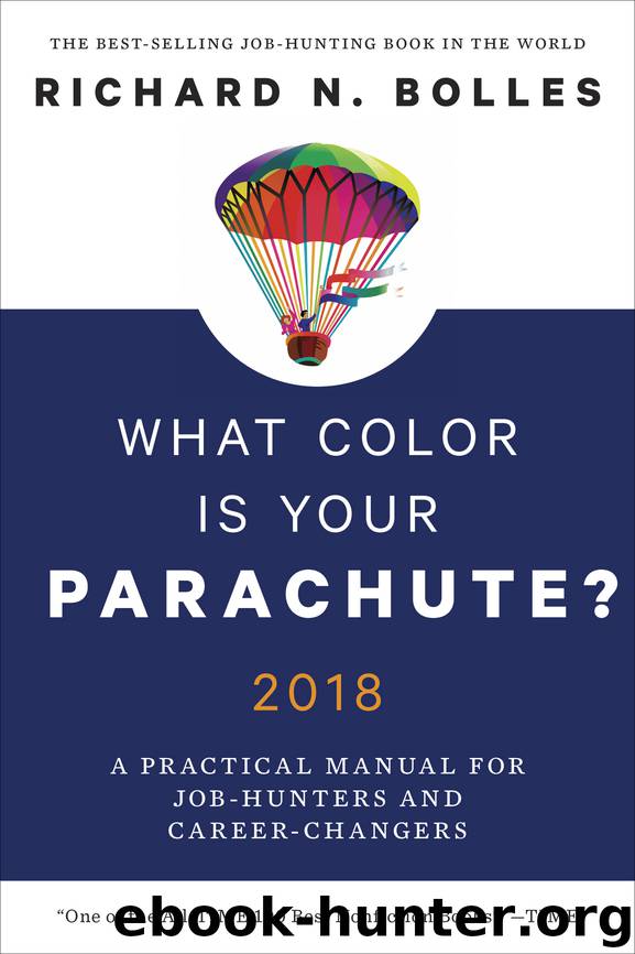 What Color Is Your Parachute? 2018 by Richard N. Bolles