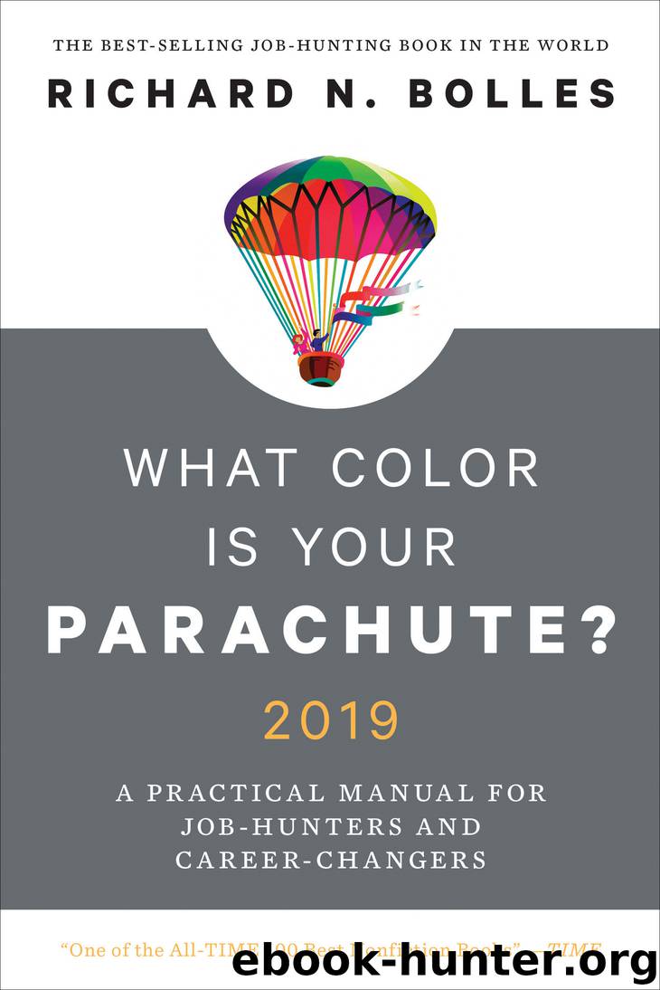 What Color Is Your Parachute? 2019 by Richard N. Bolles