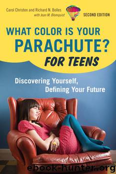 What Color Is Your Parachute? For Teens by Carol Christen