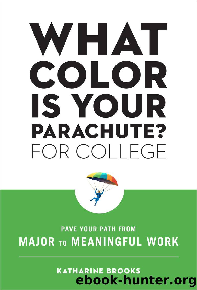 What Color Is Your Parachute? for College by Katharine Brooks EdD