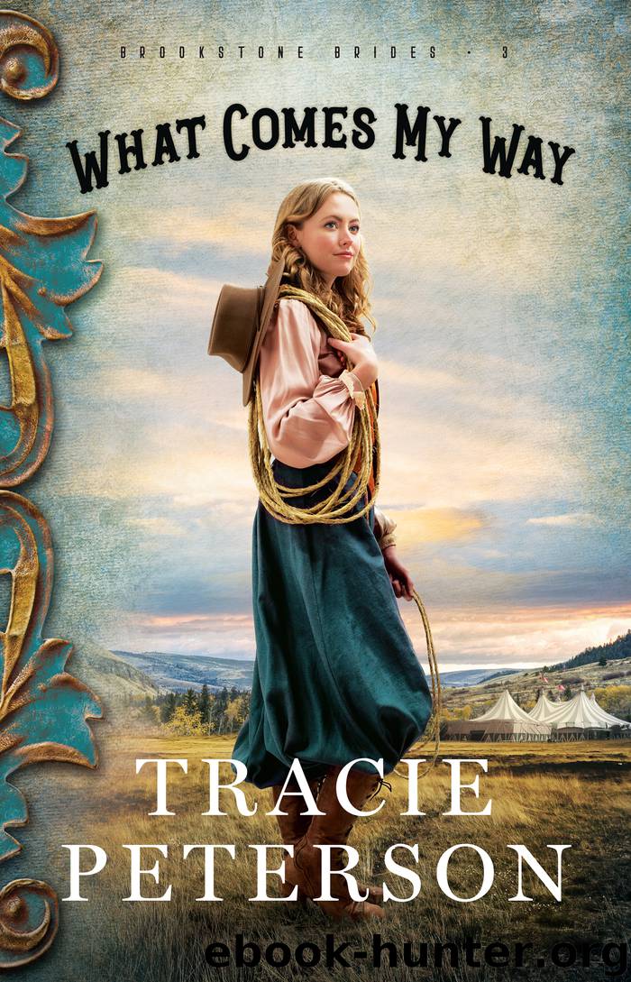 What Comes My Way by Tracie Peterson