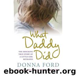 What Daddy Did by Ford Donna