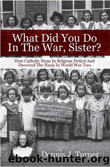 What Did You Do In the War, Sister? by Dennis J. Turner