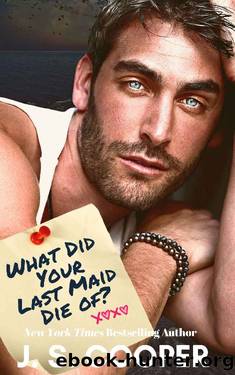 What Did Your Last Maid Die Of? (The Darling Campbell Sisters Book 2) by J. S. Cooper