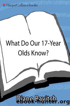 What Do Our 17-Year-Olds Know? by Diane Ravitch