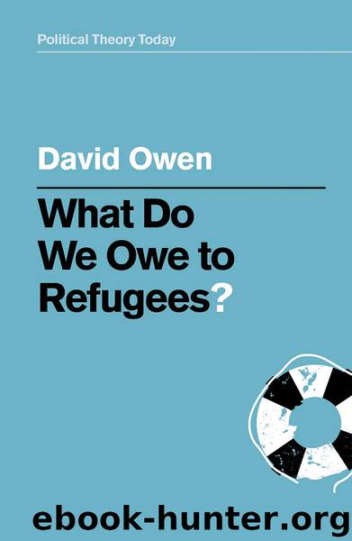 What Do We Owe to Refugees? by David Owen